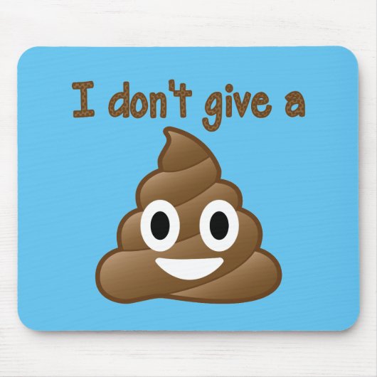 Geef geen Emoji Poop Muismat (Voorkant)