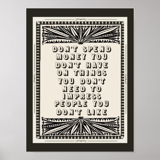 Geef geen geld uit je hebt geen grappig advies poster (Voorkant)