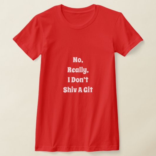 Geef geen Git T-shirt (Laagn)
