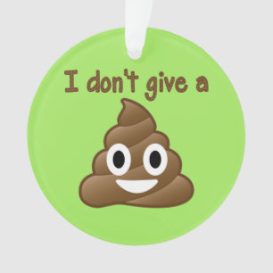 Geef geen Poop Ornament