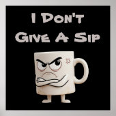 “Geef geen slok” Grumpy Mok Poster (Voorkant)