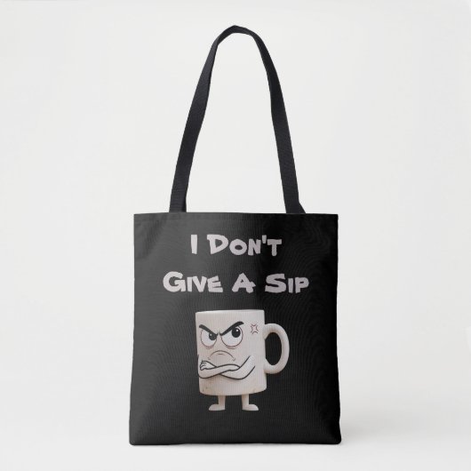 “Geef geen slok” Grumpy Mok Tote Bag (Voorkant)
