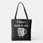 “Geef geen slok” Grumpy Mok Tote Bag (Achterkant)