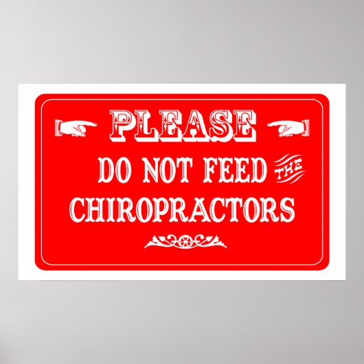 Geef geen voer aan de chiropractors poster (Voorkant)