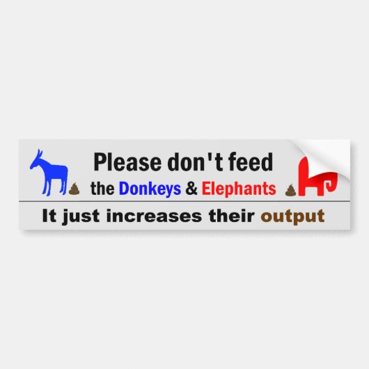 Geef geen voer aan de Donkeys en olifanten Bumpersticker (Voorkant)
