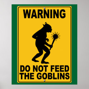 Geef geen voer aan de Goblins Poster