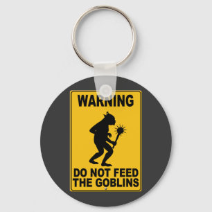 Geef geen voer aan de Goblins Sleutelhanger