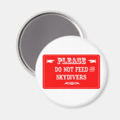 Geef geen voer aan de Skydivers Magneet (Voorkant / Achterkant)