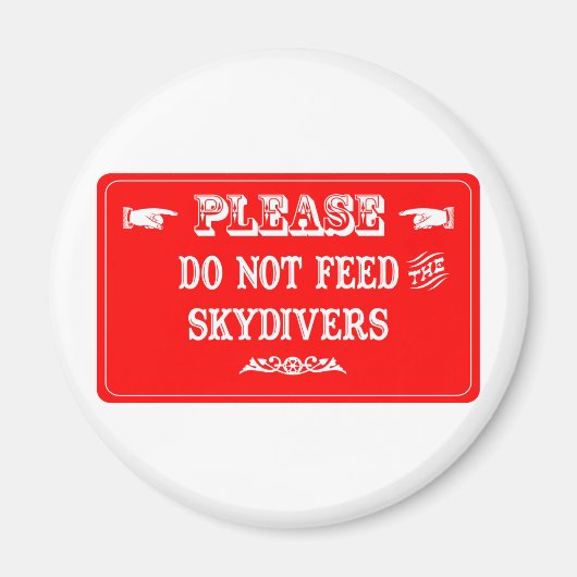 Geef geen voer aan de Skydivers Magneet (Voorkant)