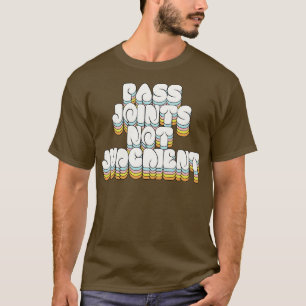Geef gewrichten geen oordeel t-shirt