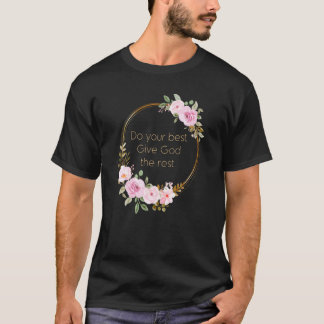 Geef God de rest u2013 Christelijke Wom T-shirt