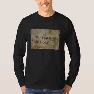 Geef Grafitti niet op - Shirt