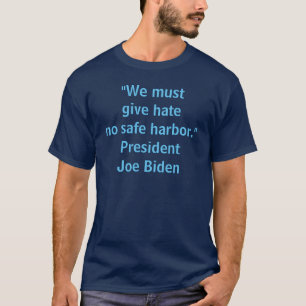 Geef haat geen veilige haven - Joe Biden Heren T-shirt