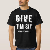 Geef hem zes John Ward T-shirt (Voorkant)