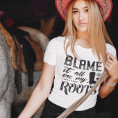 Geef het alle de schuld op mijn wortels t-shirt