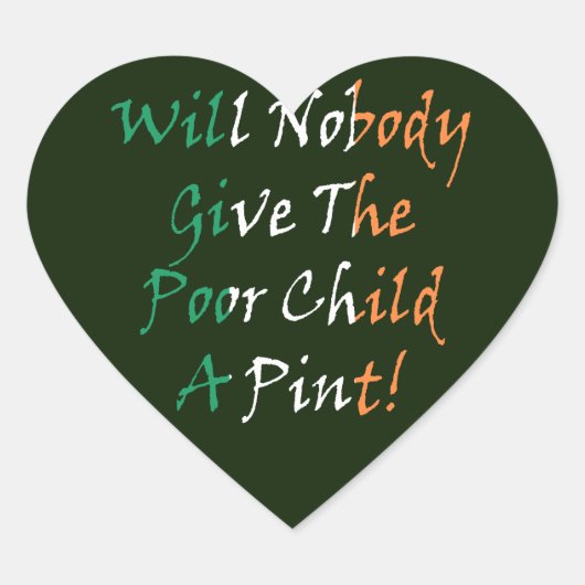 Geef het arme kind een pint stunt hart sticker (Voorkant)