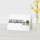 Geef het cadeau van een Groundhog dit jaar Kaart (Gele Bloem)