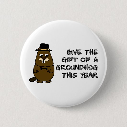 Geef het cadeau van een Groundhog dit jaar Ronde Button 5,7 Cm (Voorkant)