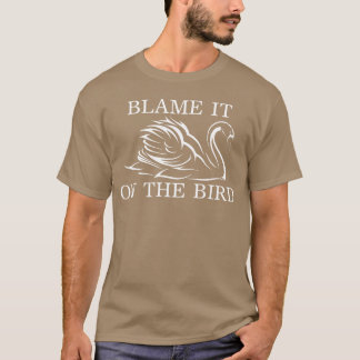 Geef het de schuld aan de Bird Swan Bird Animal fa T-shirt