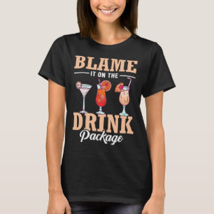 Geef het de schuld van de Drink pakket cruise vaka T-shirt