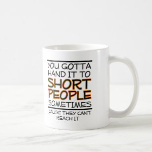 Geef het door aan Short People Funny Mug Koffiemok