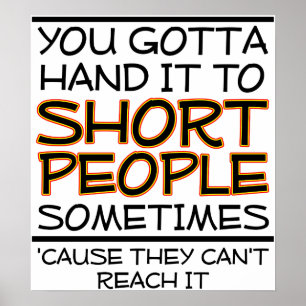 Geef het door aan Short People Funny Poster