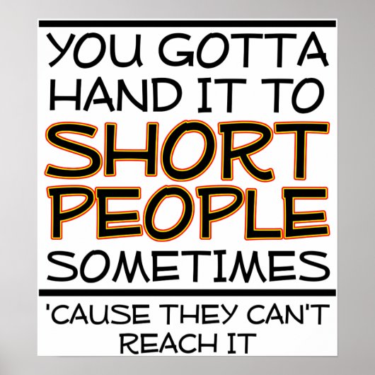 Geef het door aan Short People Funny Poster (Voorkant)