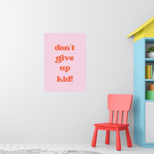 Geef het kind niet op poster