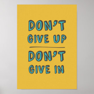 Geef het niet op. poster