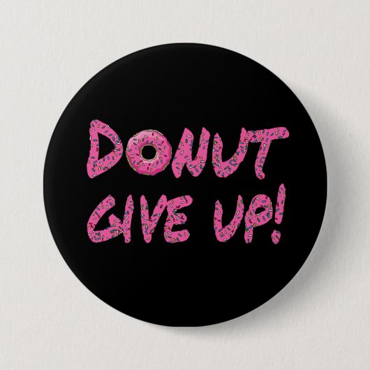 Geef het op! Motivatie Button (Voorkant)