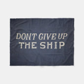 Geef het schip niet op fleece deken (Voorkant (Horizontaal))