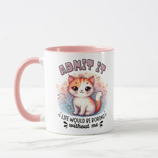 Geef het toe Leven zou saai zijn Grappig cadeau vo Mok (Links)