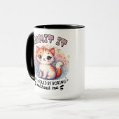 Geef het toe Leven zou saai zijn Grappig kattenlie Mok (Voorkant links)