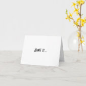 Geef het toe... Verjaardagskaart Kaart (Gele Bloem)