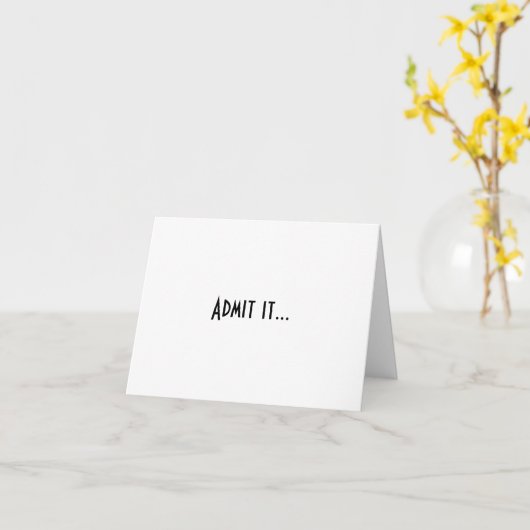 Geef het toe... Verjaardagskaart Kaart (Gele Bloem)