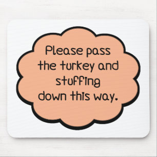 Geef het Turkije en het stuwen. Muismat