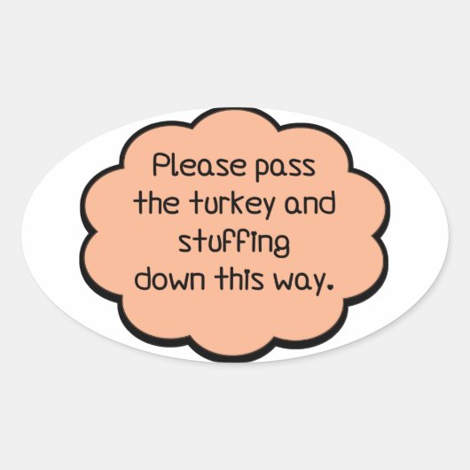 Geef het Turkije en het stuwen. Ovale Sticker (Voorkant)