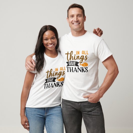 Geef in alle dingen Bedankt - Thanksgiving T-shirt (Unisex)