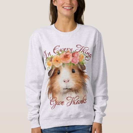 Geef in alles Bedankt bloemig Schattige cavia Trui (Voorkant)