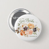 Geef in alles Bedankt bloemige Rozen klein Ronde Button 5,7 Cm (Voorkant /achterkant)