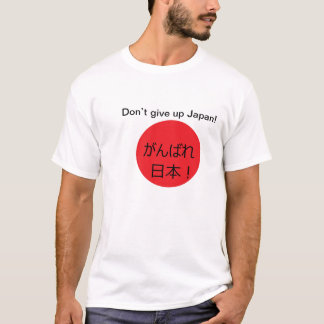 Geef Japan niet op! T-shirt