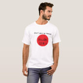 Geef Japan niet op! T-shirt (Voorkant volledig)
