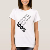 Geef je 100% motivatie T-shirt (Voorkant)