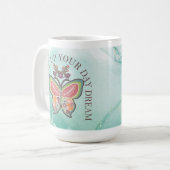 Geef je dagdroom nooit op koffiemok (Voorkant links)