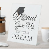 Geef je droom Afstuderen donut op Reclamebord Met Voetstuk (Insitu)