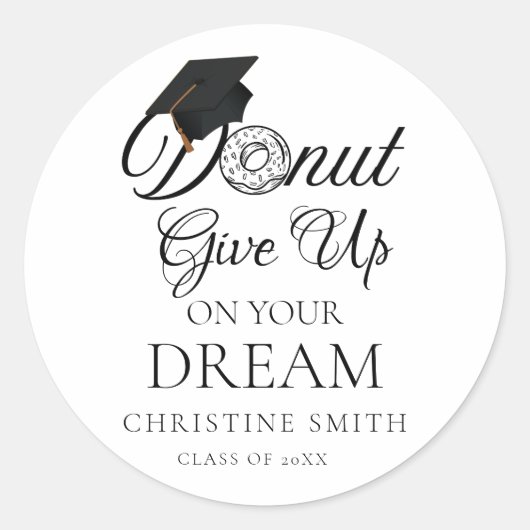 Geef je droom Afstuderen donut op Ronde Sticker (Voorkant)