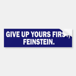Geef je eerst op, Feinstein Bumpersticker