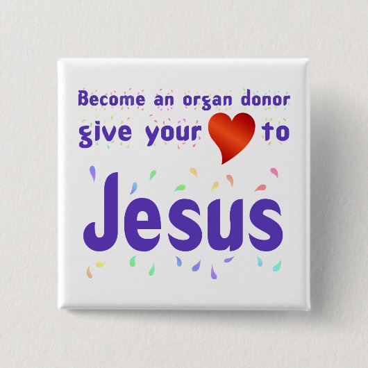 Geef je hart aan Jezus Vierkante Button 5,1 Cm (Voorkant)