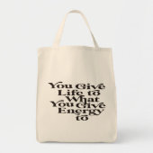Geef je leven aan wat je energie geeft tote bag (Voorkant)