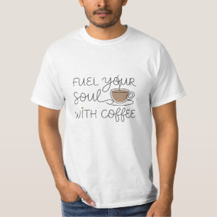 Geef je ziel energie met koffie t-shirt
